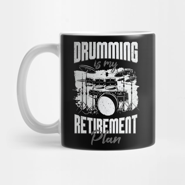 Drumming Is My Retirement Plan Drummer Gift by Dolde08